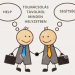 TOLMÁCSOLÁS TÁVOLRÓL MINDEN HELYZETBEN!