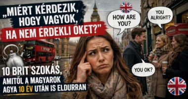 „Miért kérdezik, hogy vagyok, ha nem érdekli őket?” – 10 brit szokás, amitől a magyarok agya 10 év után is eldurran