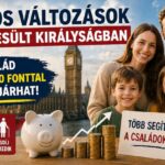 Fontos változások az Egyesült Királyságban: sok család akár 4100 fonttal jobban járhat – változnak a támogatások és a nyugdíj összege