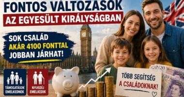 Fontos változások az Egyesült Királyságban: sok család akár 4100 fonttal jobban járhat - változnak a támogatások és a nyugdíj összege