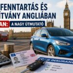 Autófenntartás és jogosítvány Angliában 2026-ban: A nagy útmutató
