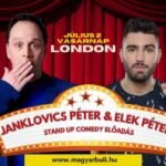 Janklovics Péter és Elek Péter  stand up comedy előadás Londonban július 2-án