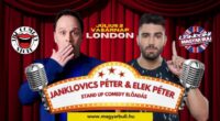 Janklovics Péter és Elek Péter stand up comedy előadás Londonban július 2-án 2
